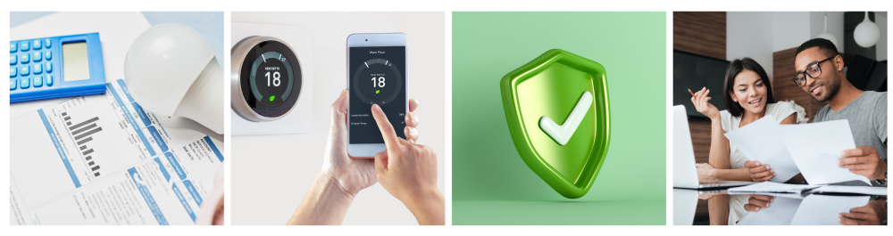 A bird's-eye view of a table with a light bulb, calculator, and utility bills, representing the process of planning for monthly utility costs and budgeting for the highly variable expenses associated with utility bills. A smart thermostat on a white background, with a person using a smart device to save energy, highlighting the efficiency and control offered by modern technology. A 3D green shield featuring a check mark, symbolizing secured protection and the concept of a warranty. A photo of a cheerful young couple using a laptop while analyzing their finances, reviewing documents, papers, and bills—representing the concept of financial planning.